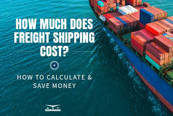 how-much-does-freight-shipping-cost-how-to-calculate-save-money-by